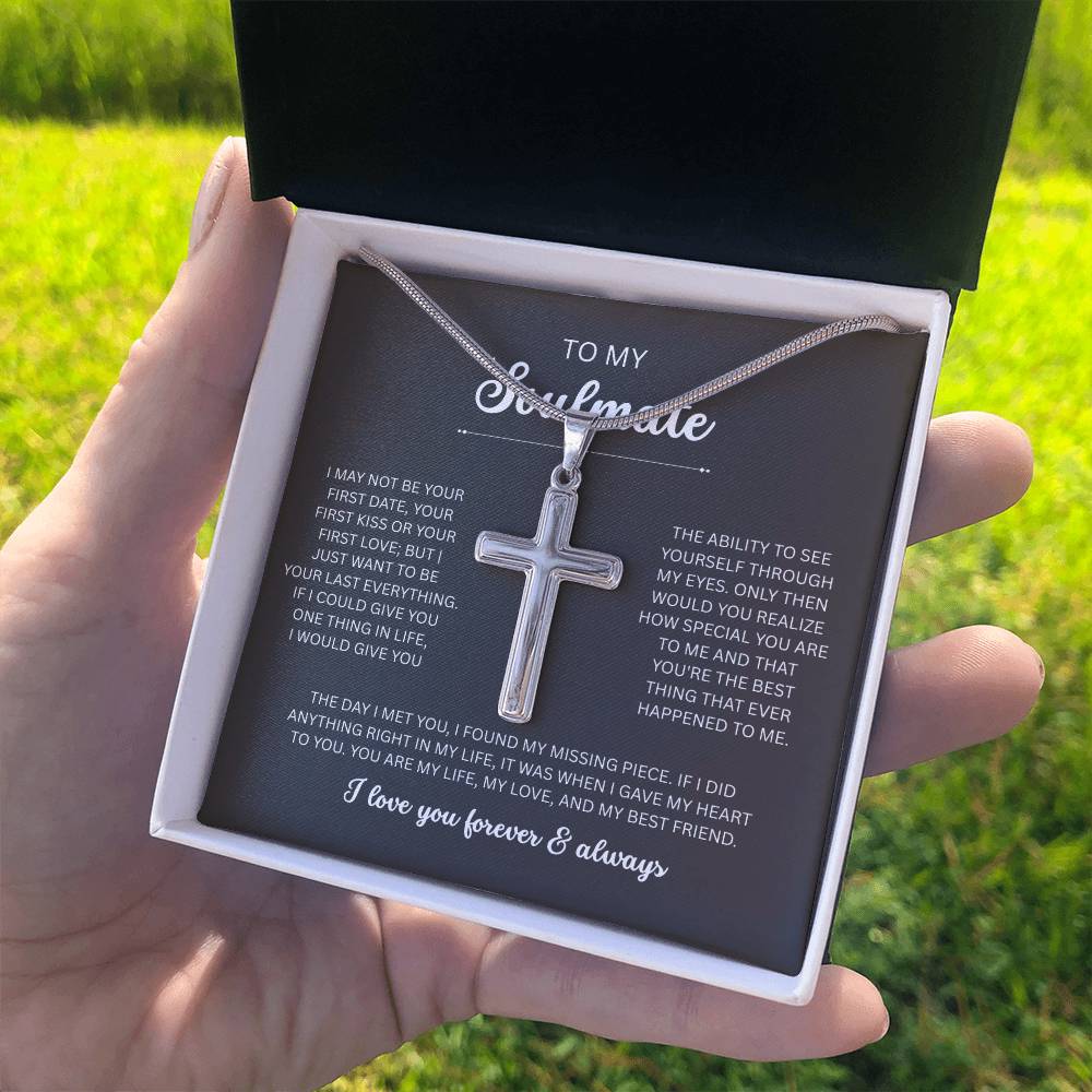 To My Soulmate, I Love You Always & Forever - Artisan Cross Necklace