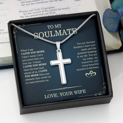 To My Soulmate, From Wife - Artisan Cross Necklace
