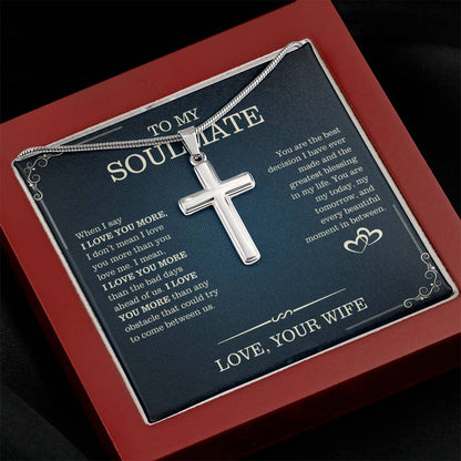 To My Soulmate, From Wife - Artisan Cross Necklace