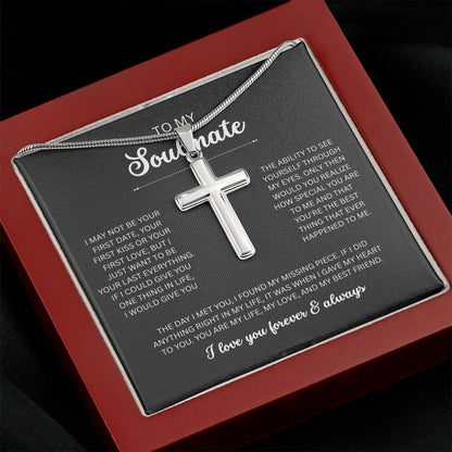 To My Soulmate, I Love You Always & Forever - Artisan Cross Necklace