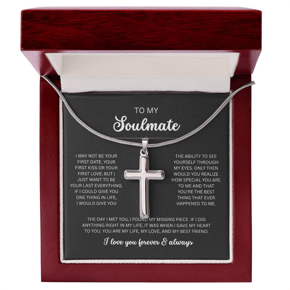 To My Soulmate, I Love You Always & Forever - Artisan Cross Necklace